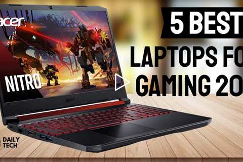 5 Best Laptops For Gaming 2021