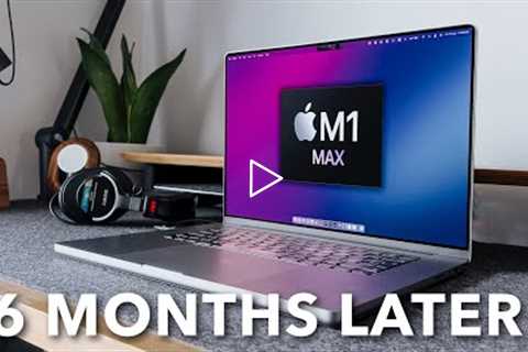 M1 Max MacBook Pro - 6 Months Later: Was it Worth it?