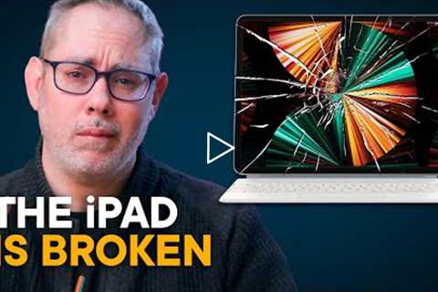 Why the iPad is Broken