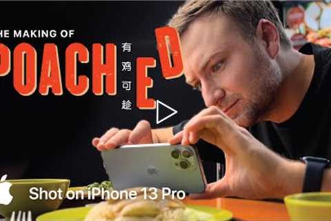 Shot on iPhone 13 Pro — The Making of Poached | Apple