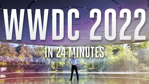 Apple WWDC 2022 keynote in 24 minutes