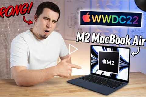 Why I was WRONG (and right) about the M2 MacBook Air.. 🤔