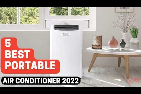 Top 5 Best Portable Air Conditioner 2022