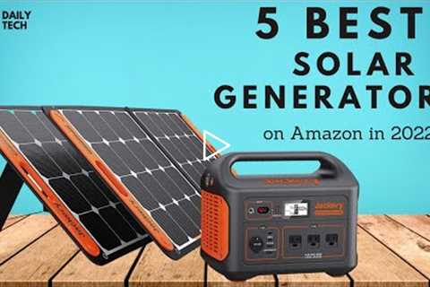 5 Best Solar Generator 2022 on Amazon