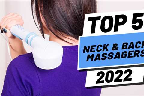 Top 5 Best Neck And Back Massagers of [2022]