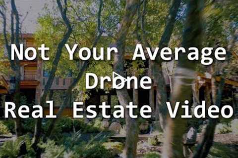 Not Your Average Drone Real Estate Video