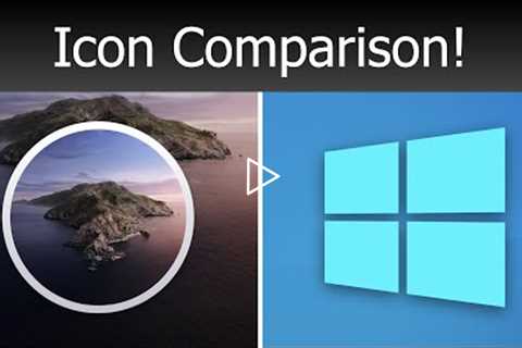 macOS Catalina vs Windows 10 Icons!