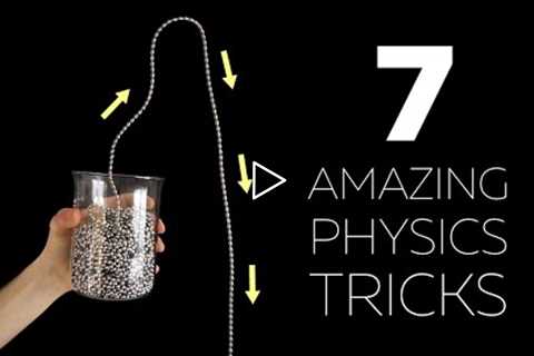 7 AMAZING Physics Tricks That You Must See