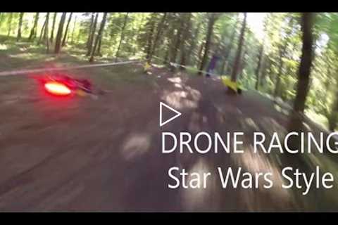 FPV Racing drone racing star wars style Pod racing are back!