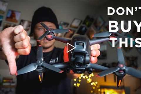 5 Reasons To NOT BUY the DJI FPV Drone