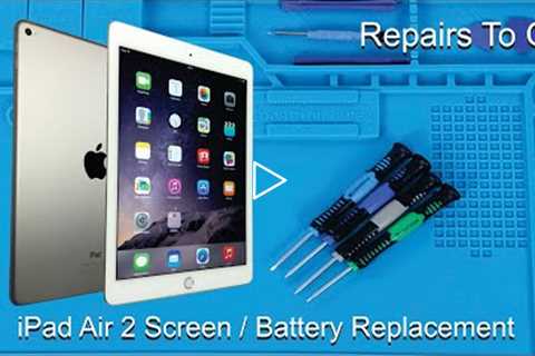 iPad Air 2 Screen and Battery Replacement