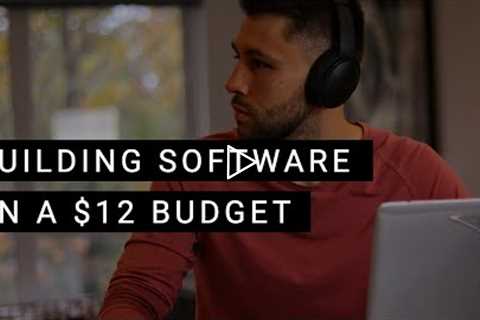 How To Build a SaaS Application For Cheap | Building Software On a $12 Budget