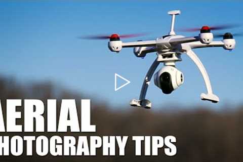 Aerial Photography Tips