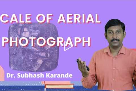 Scale of Aerial Photograph