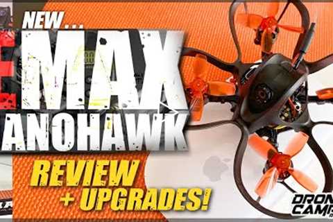 OFFICIAL RELEASE - Emax Nanohawk Indoor Racing Drone - Review, Upgrades, & Flights ⚡️