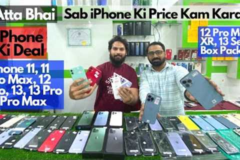 Atta Bhai | iPhone Ki Deal | iPhone 11, 11 Pro Max, 13 Series, 12 Series, XR