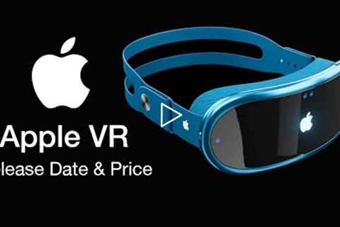 Apple VR Release Date and Price – January 2023 LAUNCH EVENT!