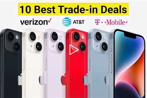 10 Best iPhone 14 Trade-In Deals!