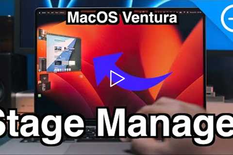 MacOS Ventura - Is Stage Manager any Good?