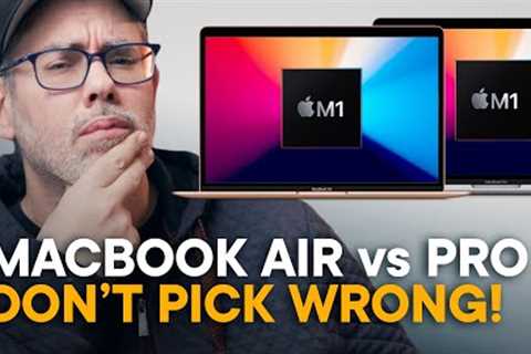 M1 MacBook Air vs. M1 MacBook Pro — Don''''t Choose WRONG!