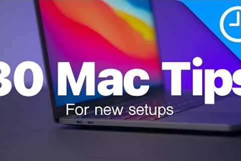 30 Mac / macOS Getting Started Tips! Do you know them all?