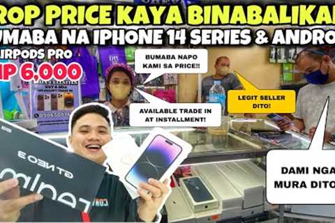 DROP PRICE NA NAMAN NG IPHONE 14 SERIES AT ANDROID PHONE!! BINABALIKAN DAHIL PRICE LESS!!