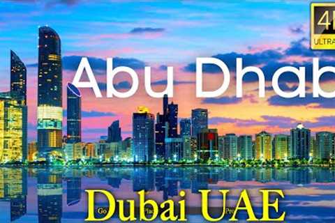 United Arab Emirates (UAE) in 4K UHD Drone | Explore Abu Dhabi, Dubai, UAE in 4K Drone part 2