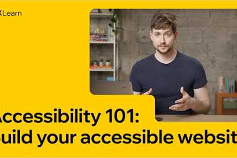 Accessibility 101: Build your accessible website | Full Course | Wix Learn