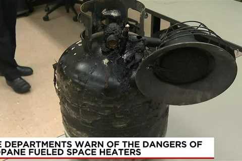 Officials raise alarms on propane-fueled space heater safety after 2 recent fires