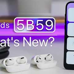 AirPods Update 5B59 is Out! - What''s New?
