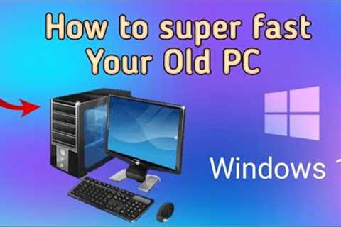 How to Super fast your Old Pc.Make windows 10 Smoothly.