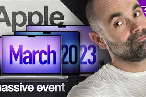 Apple March Event 2023 - 15 inch MacBook Air, next MacBook Pro 2023 lineup & MORE