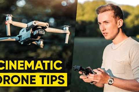 5 PRO TIPS To Shoot Cinematic DRONE FOOTAGE! | DJI Mavic Air 2