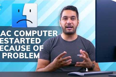 Your Computer Restarted Because of A Problem on Mac? [Solved!]