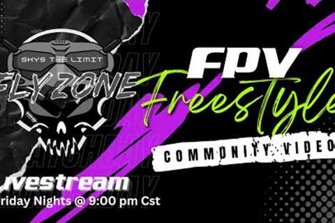 FlyzoneDrone- Fpv Freestyle Friday Community Video Spotlight!