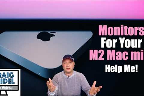 Monitors For The M2 Mac mini