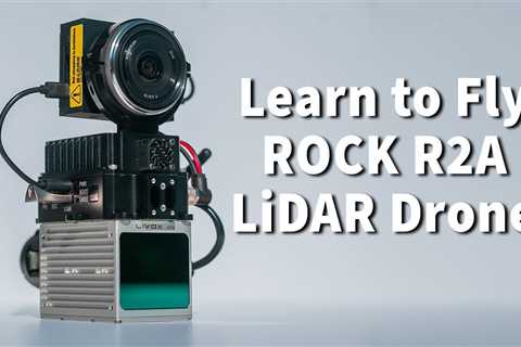 Learn to Fly the ROCK R2A LiDAR Drone – Tutorial