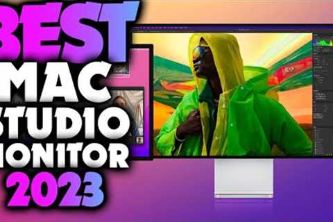 Top 5 Best Monitor For MAC Studio in 2023 |Best Mac Studio Monitor in 2023|4k Monitor For Mac Studio