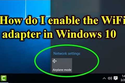 How to fix wifi option not showing in windows 10