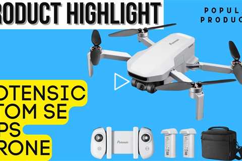 Potensic ATOM SE GPS Drone Product Highlight