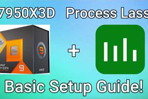 Process Lasso Setup On 7950X3D (basic tutorial)