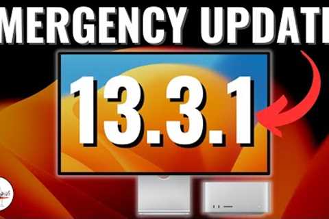 macOS Ventura 13.3.1 - Emergency Security Update!!!!