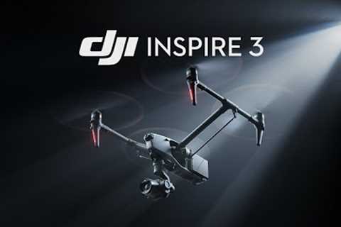 Introducing DJI Inspire 3 | DJI