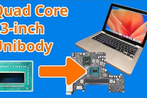 Creating the World''s First Quad Core Mid-2012 13-inch MacBook Pro