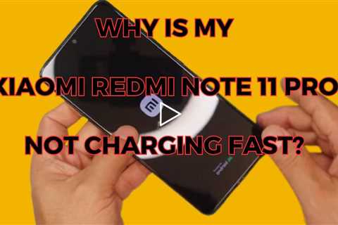 Why is my Xiaomi Redmi Note 11 Pro not charging fast - Xiaomi Charging Port replacement