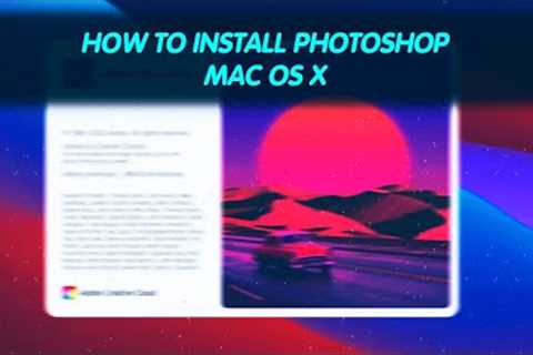 How To Install Adobe Photoshop In Macbook Pro