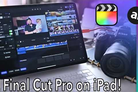 How to Use Final Cut Pro on iPad!