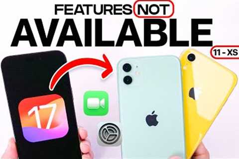 iOS 17 Features NOT AVAILABLE on Older iPhone!