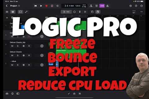 Apple Logic Pro for iPad - Tutorial 23: Freeze, Bounce and Export, Reduce CPU Load