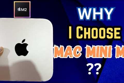 Why I Choose M2 Mac Mini !🤗 | Great Reason For Mac Mini!👍